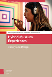 Hybrid Museum Experiences: Theory and Design