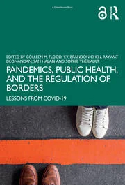 Pandemics, Public Health, and the Regulation of Borders