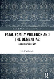 Fatal Family Violence and the Dementias : Gray Mist Killings